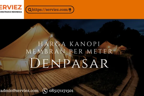 Harga Kanopi Membran Per Meter Denpasar