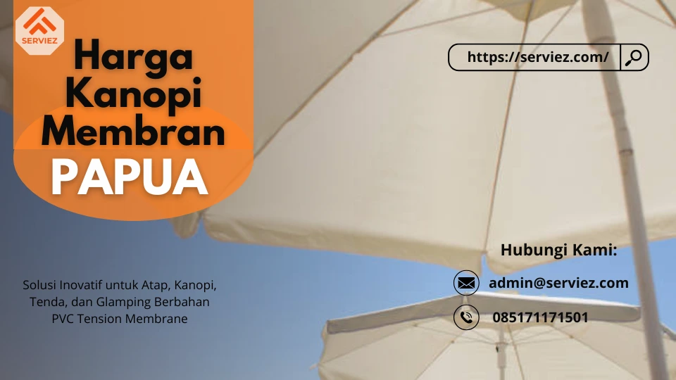 Harga Kanopi Membran Papua