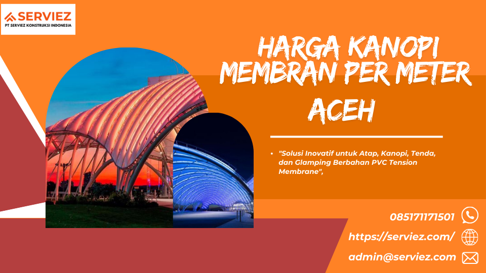 Harga Kanopi Membran Per Meter Aceh