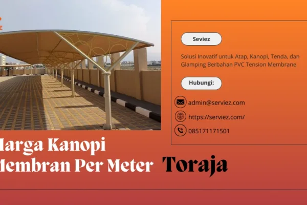 Harga Kanopi Membran Per Meter Toraja