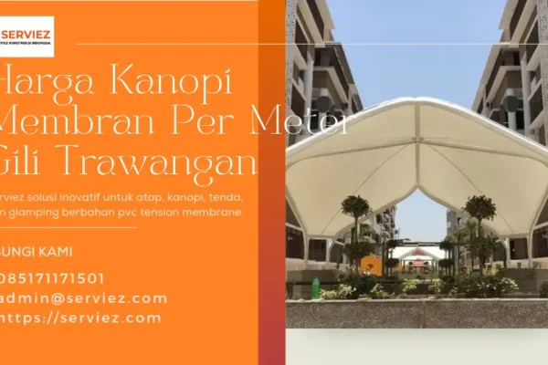 Harga Kanopi membran Per Meter Gili Trawangan