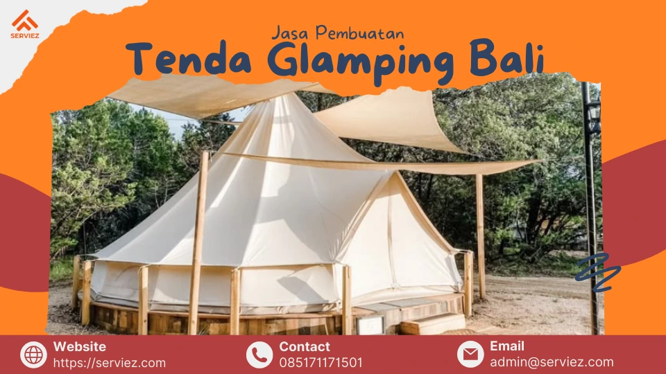 Jasa Pembuatan Tenda Glamping Bali 
