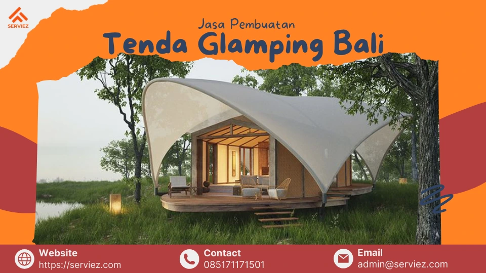 Jasa Pembuatan Tenda Glamping Bali 