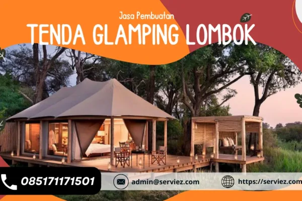 Jasa Pembuatan Tenda Glamping Lombok