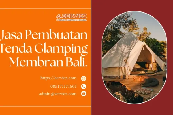 Jasa Pembuatan Tenda Glamping Membran Bali