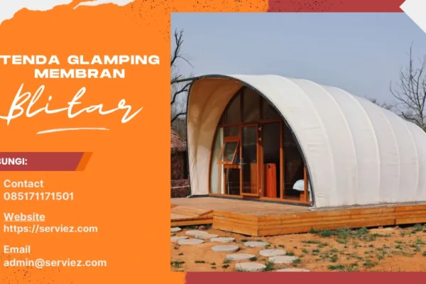 Jasa Pembuatan Tenda Glamping Membrane Blitar