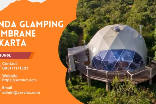 Jasa Pembuatan Tenda Glamping Membrane Jakarta