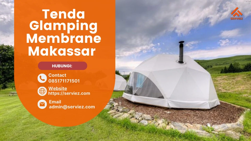 Jasa Pembuatan Tenda Glamping Membrane Makassar