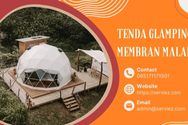 Jasa Pembuatan Tenda Glamping Membrane Malang