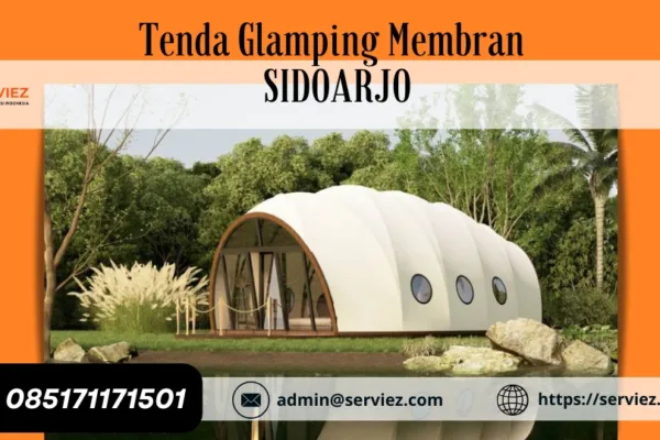Jasa Pembuatan Tenda Glamping Membrane Sidoarjo