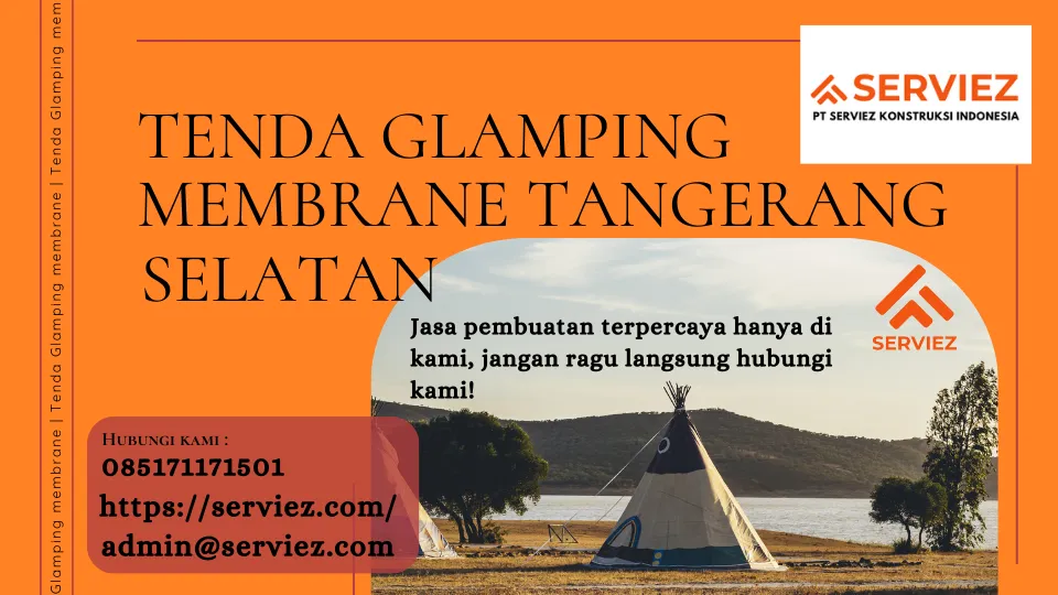Jasa pembuatan tenda glamping membrane Tangerang Selatan