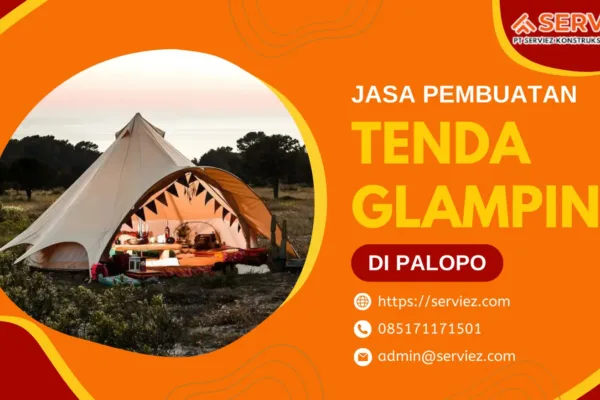 Jasa Pembuatan Tenda Glamping Membran Palopo