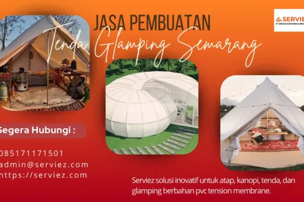 Jasa Pembuatan Tenda Glamping Semarang