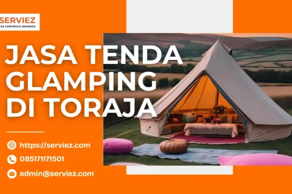 Jasa Pembuatan Tenda Glamping Toraja