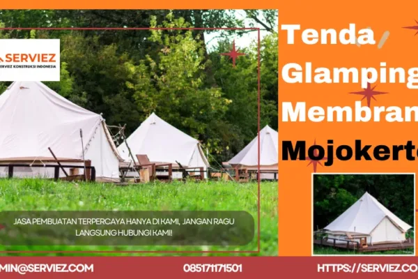 Jasa Pembuatan Tenda Glamping Membrane Mojokerto