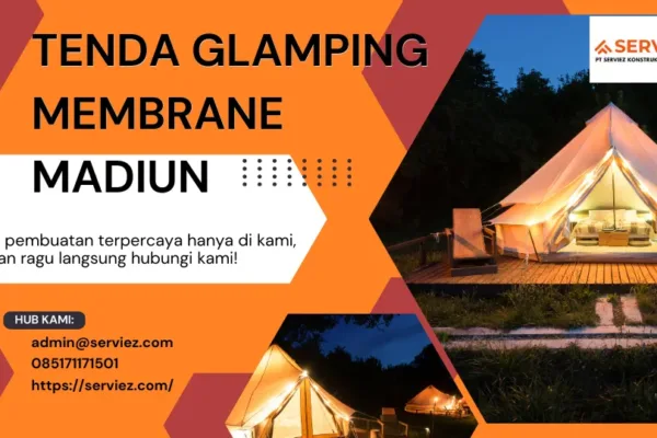Jasa Pembuatan Tenda Glamping Membrane Madiun
