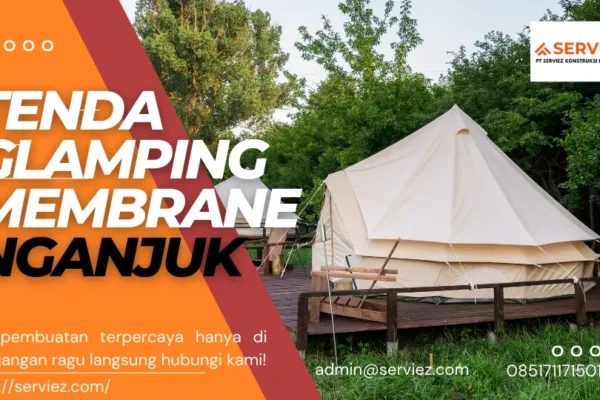 Jasa Pembuatan Tenda Glamping Membrane Nganjuk