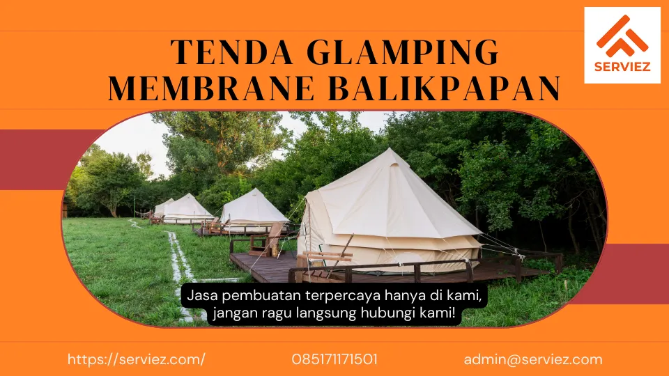 Jasa Pembuatan Tenda Glamping Membrane Balikpapan