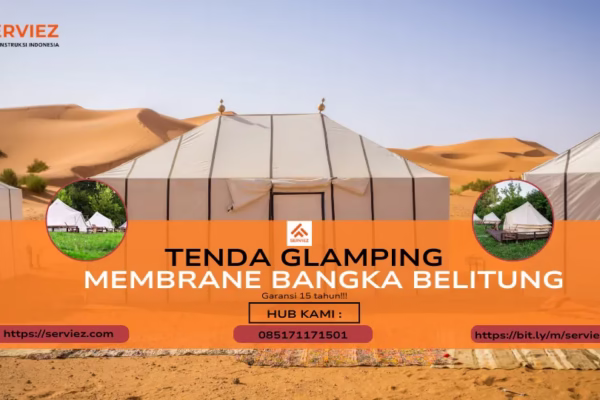 Jasa pembuatan tenda glamping membrane Bangka Belitung