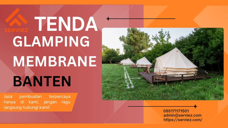 Jasa pembuatan tenda glamping membrane Banten