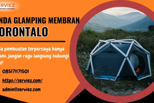 Jasa pembuatan Tenda Glamping membrane Gorontalo