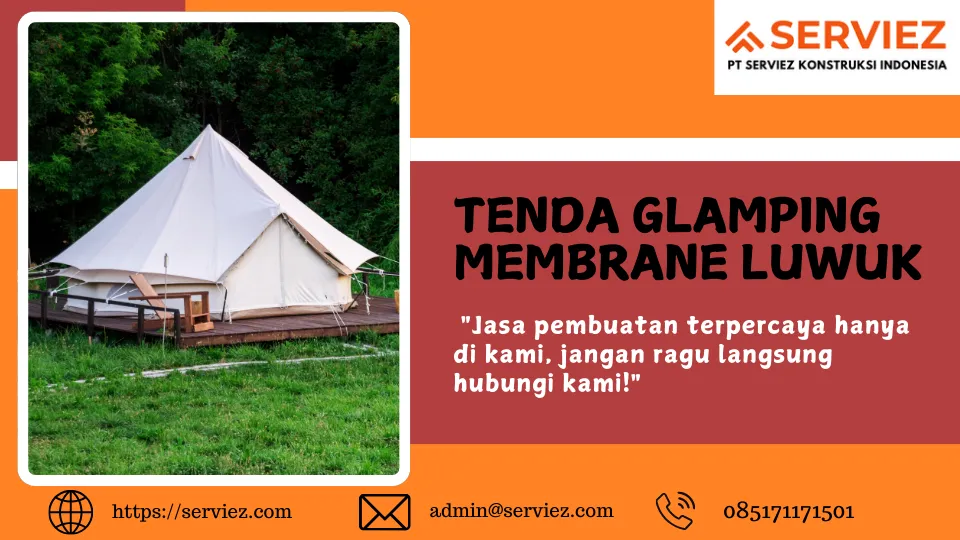 Jasa pembuatan Tenda Glamping membrane Luwuk