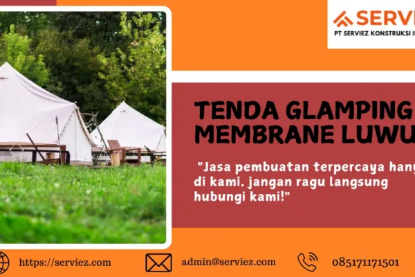 Jasa pembuatan Tenda Glamping membrane Luwuk