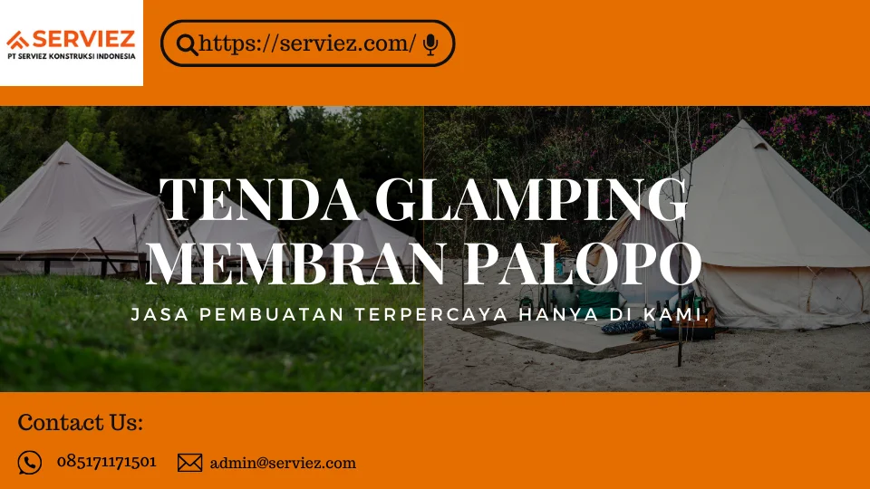 Jasa pembuatan Tenda Glamping membrane Palopo