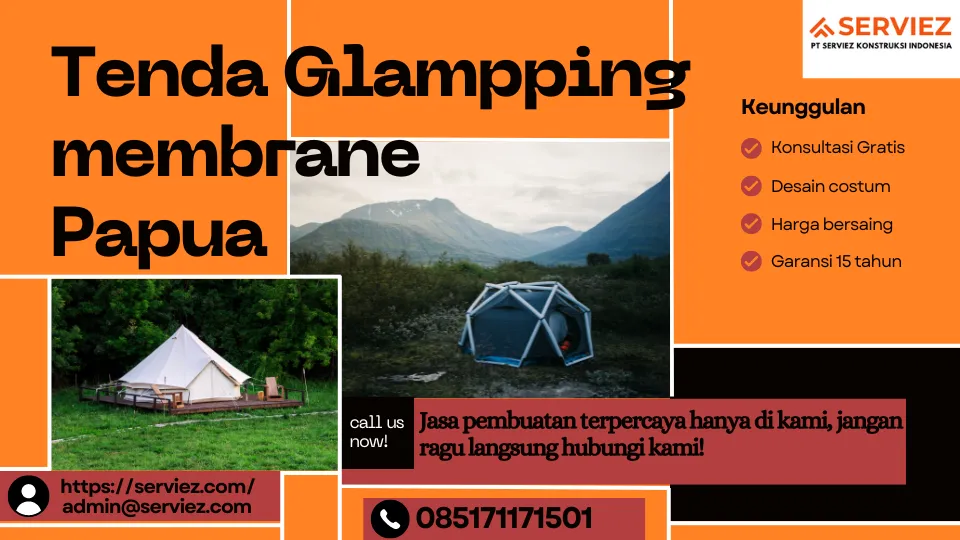 Jasa pembuatan Tenda Glamping membrane Papua