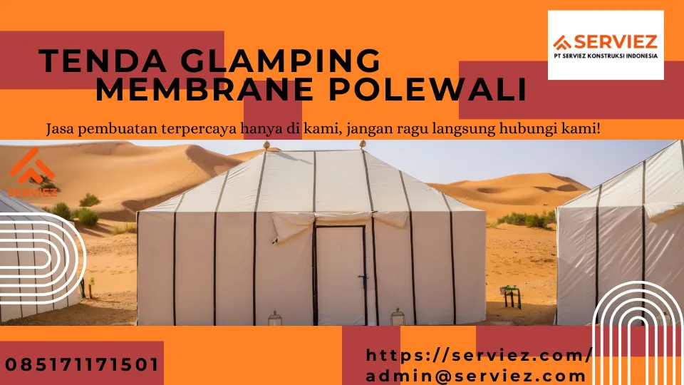 Jasa pembuatan Tenda Glamping membrane Polewali 