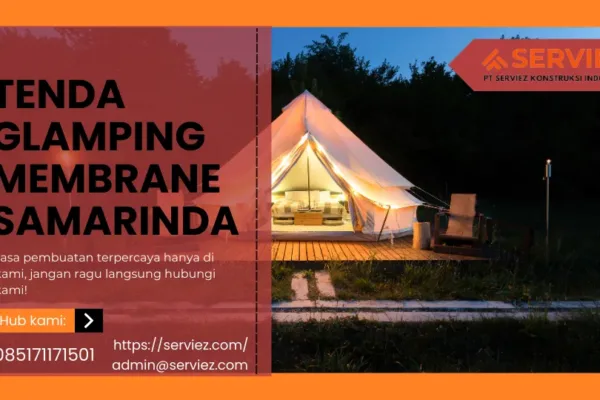 Jasa Pembuatan Tenda Glamping Membrane Samarinda