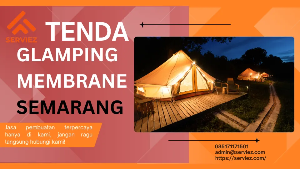 Jasa Pembuatan Tenda Glamping Membrane Semarang