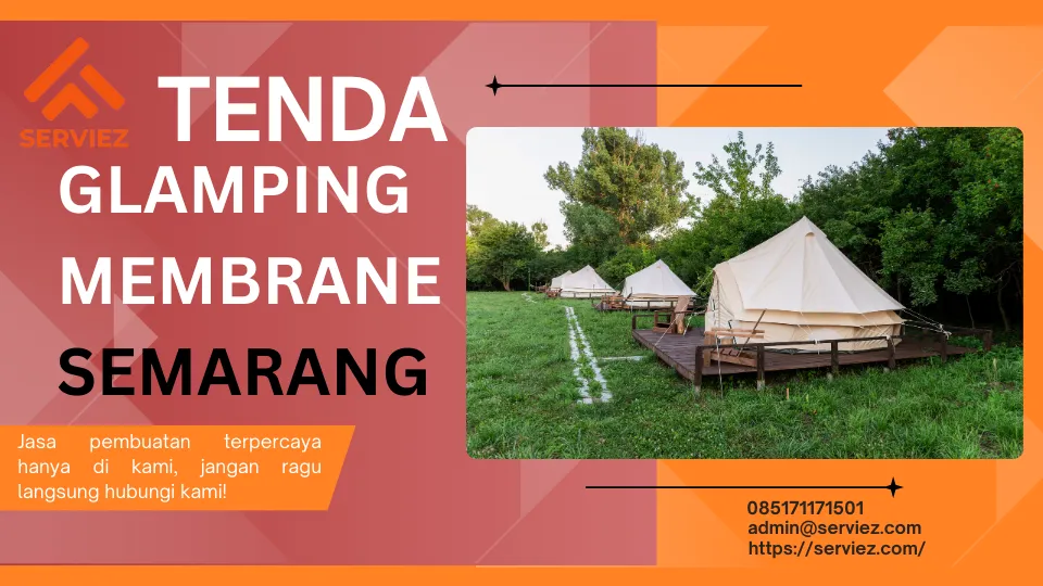 Jasa Pembuatan Tenda Glamping Membrane Semarang