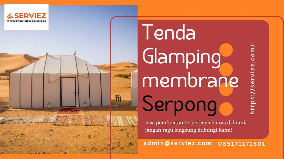 Jasa Pembuatan Tenda Glamping Membrane Serpong