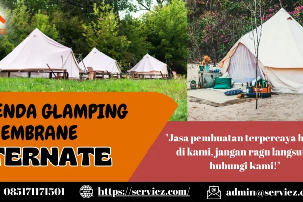 Jasa pembuatan Tenda Glamping membrane Ternate
