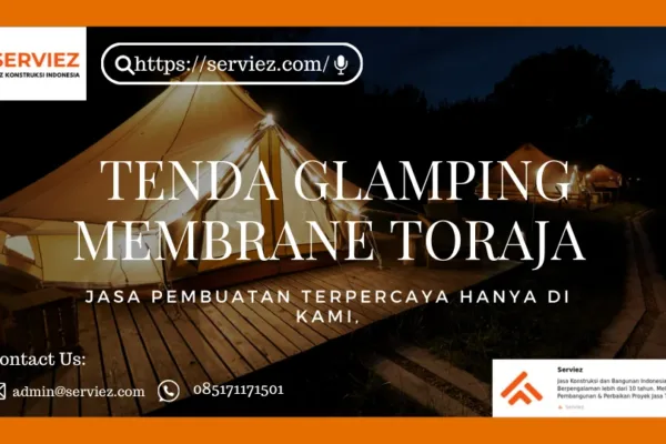 Jasa pembuatan Tenda Glamping membrane Toraja