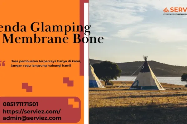 Jasa Pembuatan Tenda Glamping Membrane Bone