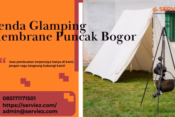 Jasa pembuatan tenda glamping membrane Puncak Bogor