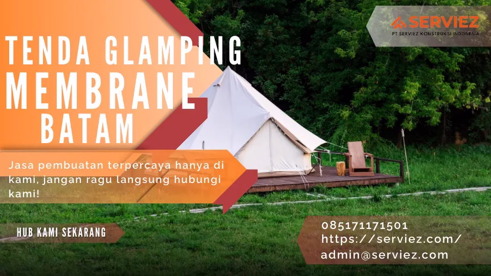 Jasa pembuatan Tenda glamping membrane Batam Murah Jasa pembuatan tenda glamping membrane Batam