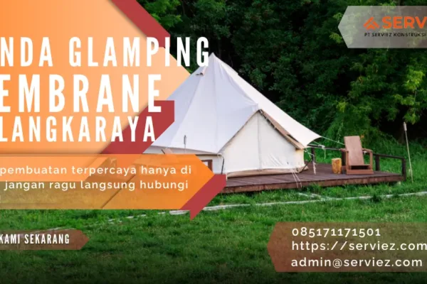 Jasa Pembuatan Tenda Glamping Membrane Palangkaraya