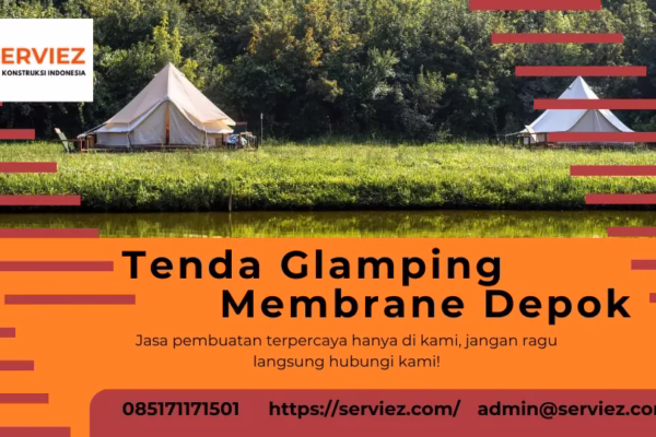 Jasa pembuatan tenda glamping membrane Depok