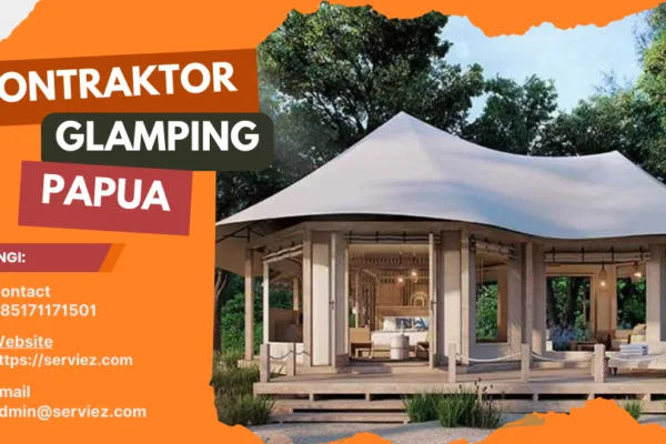 Kontraktor Glamping Papua