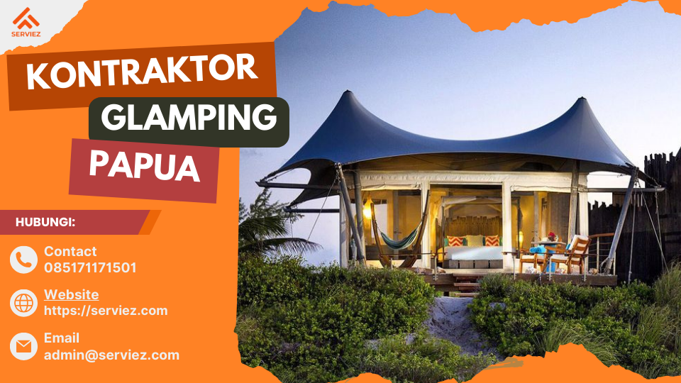 Kontraktor Glamping Papua