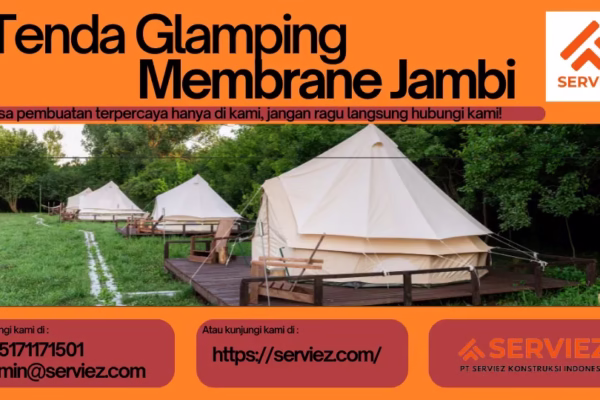 Jasa pembuatan tenda glamping membrane Jambi
